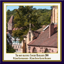 Teil 07: Konzert-Höhepunkte aus dem Kloster Maulbronn 2004