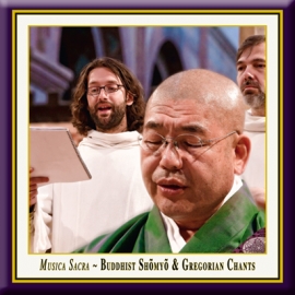 Musica Sacra · Buddhistische Gebete & Gregorianische Gesänge